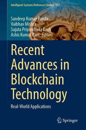 Recent Advances in Blockchain Technology: Real-World Applications de Sandeep Kumar Panda