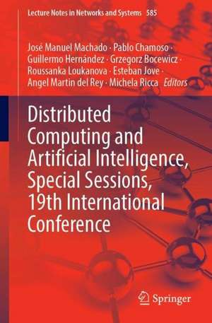 Distributed Computing and Artificial Intelligence, Special Sessions, 19th International Conference de José Manuel Machado