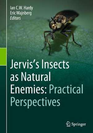 Jervis's Insects as Natural Enemies: Practical Perspectives de Ian C.W. Hardy