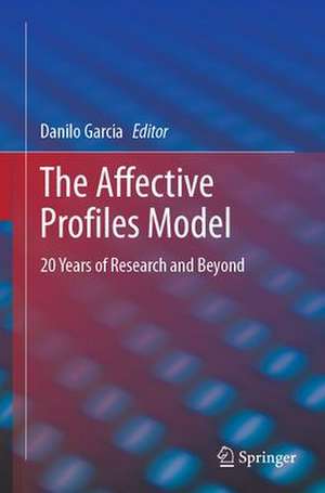 The Affective Profiles Model: 20 Years of Research and Beyond de Danilo Garcia