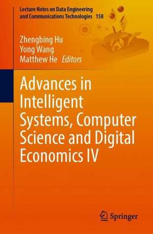 Advances in Intelligent Systems, Computer Science and Digital Economics IV de Zhengbing Hu