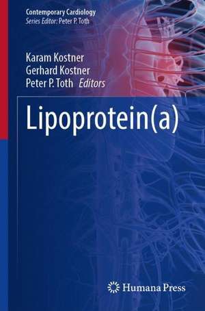 Lipoprotein(a) de Karam Kostner