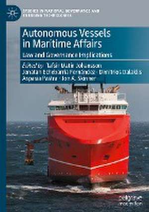 Autonomous Vessels in Maritime Affairs: Law and Governance Implications de Tafsir Matin Johansson