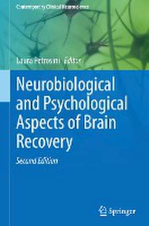 Neurobiological and Psychological Aspects of Brain Recovery de Laura Petrosini