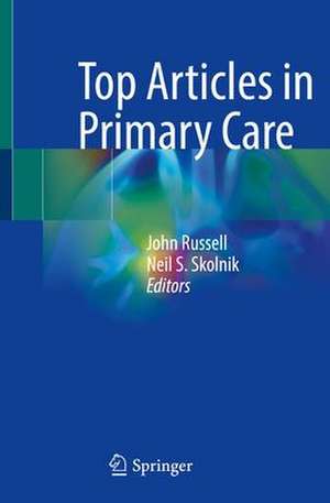 Top Articles in Primary Care de John Russell