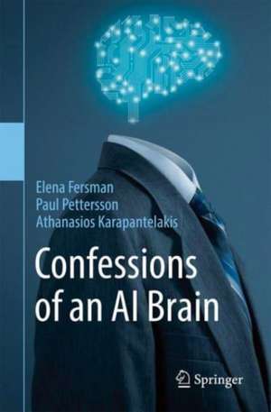 Confessions of an AI Brain de Elena Fersman