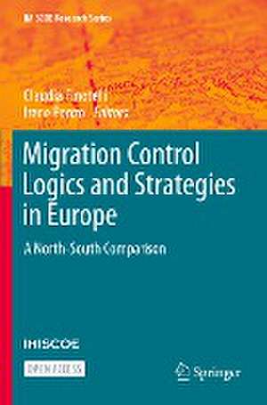 Migration Control Logics and Strategies in Europe: A North-South Comparison de Claudia Finotelli