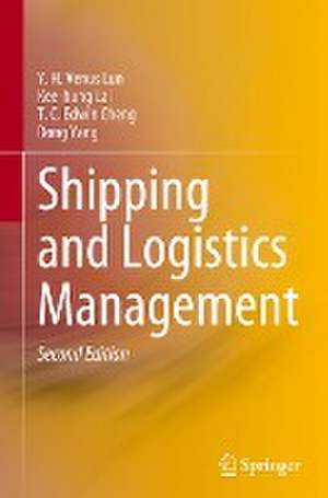 Shipping and Logistics Management de Y. H. Venus Lun