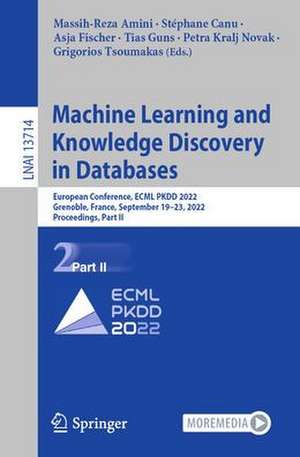 Machine Learning and Knowledge Discovery in Databases: European Conference, ECML PKDD 2022, Grenoble, France, September 19–23, 2022, Proceedings, Part II de Massih-Reza Amini