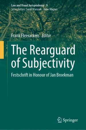 The Rearguard of Subjectivity: On Legal Semiotics – Festschrift in Honour of Jan M. Broekman de Frank Fleerackers