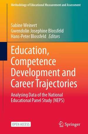 Education, Competence Development and Career Trajectories: Analysing Data of the National Educational Panel Study (NEPS) de Sabine Weinert