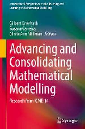 Advancing and Consolidating Mathematical Modelling: Research from ICME-14 de Gilbert Greefrath