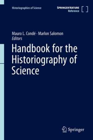 Handbook for the Historiography of Science de Mauro L. Condé