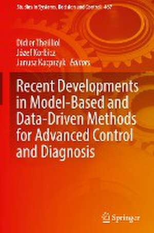 Recent Developments in Model-Based and Data-Driven Methods for Advanced Control and Diagnosis de Didier Theilliol