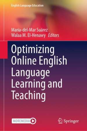 Optimizing Online English Language Learning and Teaching de Maria-del-Mar Suárez