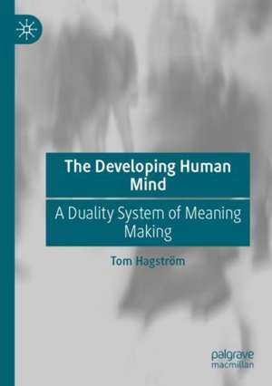 The Developing Human Mind de Tom Hagström