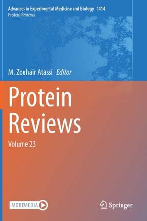 Protein Reviews: Volume 23 de M. Zouhair Atassi