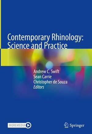 Contemporary Rhinology: Science and Practice de Andrew C. Swift