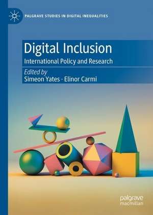 Digital Inclusion: International Policy and Research de Simeon Yates