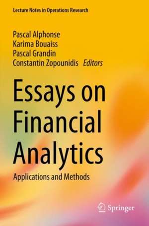 Essays on Financial Analytics: Applications and Methods de Pascal Alphonse