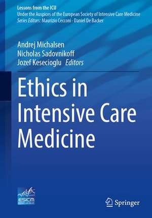 Ethics in Intensive Care Medicine de Andrej Michalsen