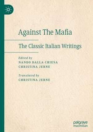 Against The Mafia: The Classic Italian Writings de Nando dalla Chiesa