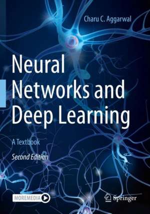 Neural Networks and Deep Learning: A Textbook de Charu C. Aggarwal