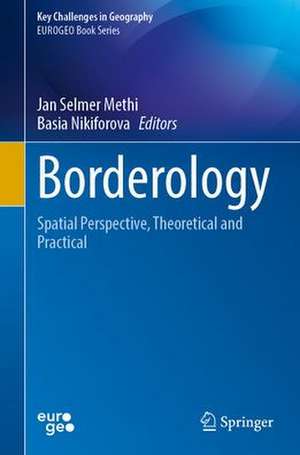 Borderology: Spatial Perspective, Theoretical and Practical de Jan Selmer Methi