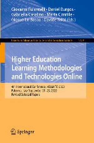 Higher Education Learning Methodologies and Technologies Online: 4th International Conference, HELMeTO 2022, Palermo, Italy, September 21–23, 2022, Revised Selected Papers de Giovanni Fulantelli