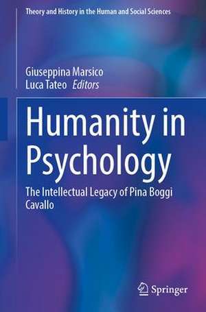 Humanity in Psychology: The Intellectual Legacy of Pina Boggi Cavallo de Giuseppina Marsico