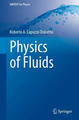 Physics of Fluids de Roberto A. Capuzzo Dolcetta