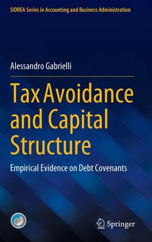 Tax Avoidance and Capital Structure: Empirical Evidence on Debt Covenants de Alessandro Gabrielli