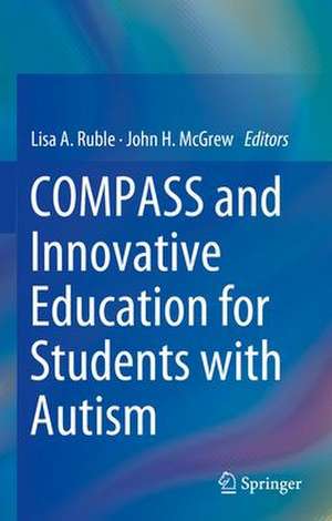 COMPASS and Innovative Education for Students with Autism de Lisa A. Ruble