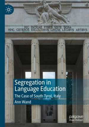 Segregation in Language Education de Ann Wand