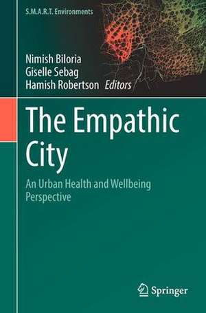 The Empathic City: An Urban Health and Wellbeing Perspective de Nimish Biloria