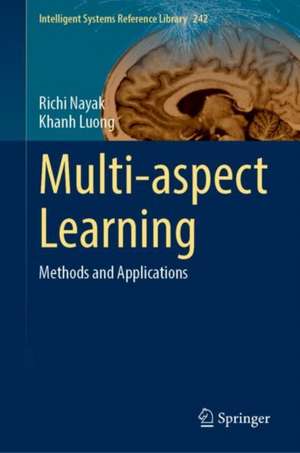 Multi-aspect Learning: Methods and Applications de Richi Nayak