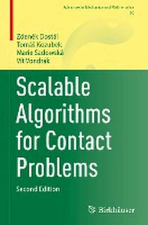 Scalable Algorithms for Contact Problems de Zdeněk Dostál