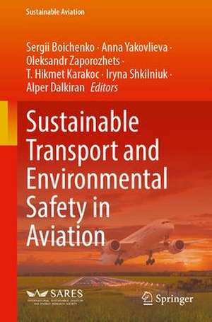 Sustainable Transport and Environmental Safety in Aviation de Sergii Boichenko