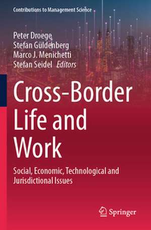 Cross-Border Life and Work de Peter Droege