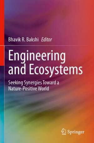 Engineering and Ecosystems de Bhavik R. Bakshi