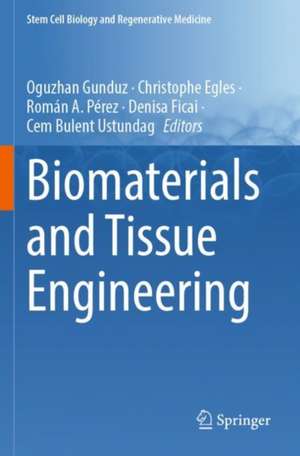 Biomaterials and Tissue Engineering de Oguzhan Gunduz