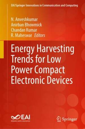 Energy Harvesting Trends for Low Power Compact Electronic Devices de Anveshkumar Nella