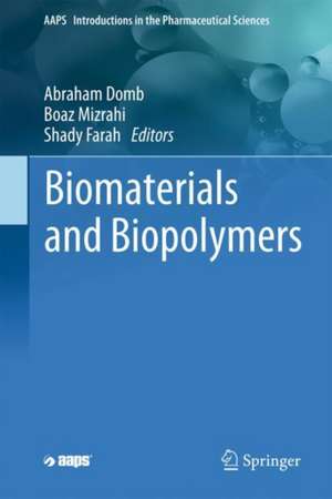 Biomaterials and Biopolymers de Avi Domb