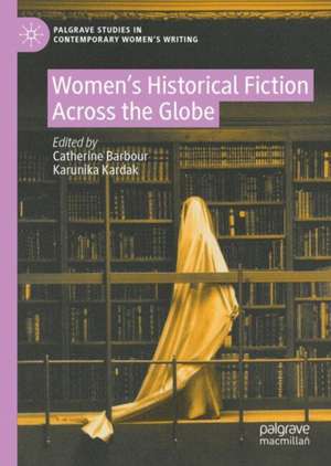 Women’s Historical Fiction Across the Globe de Catherine Barbour