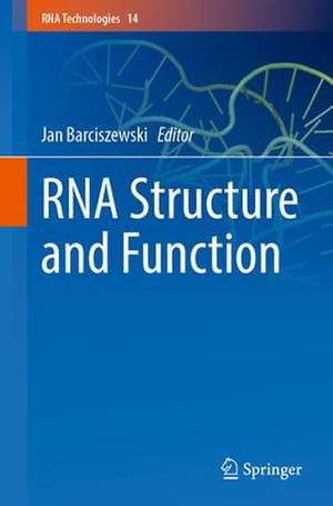 RNA Structure and Function de Jan Barciszewski