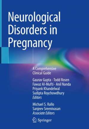 Neurological Disorders in Pregnancy: A Comprehensive Clinical Guide de Gaurav Gupta