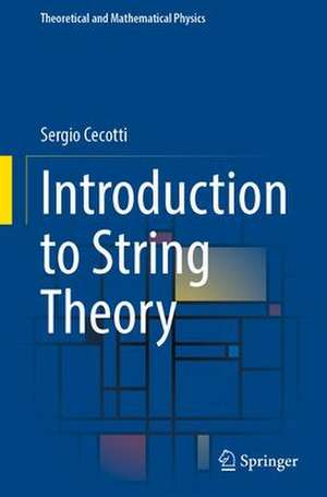 Introduction to String Theory de Sergio Cecotti