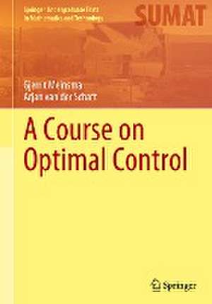 A Course on Optimal Control de Gjerrit Meinsma