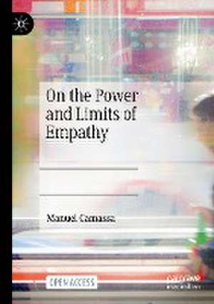 On the Power and Limits of Empathy de Manuel Camassa