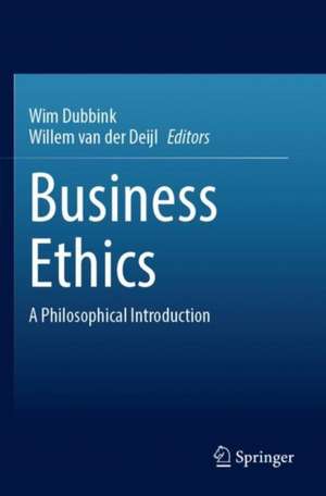 Business Ethics de Willem van der Deijl